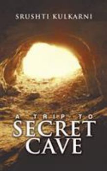 Paperback A Trip to Secret Cave Book