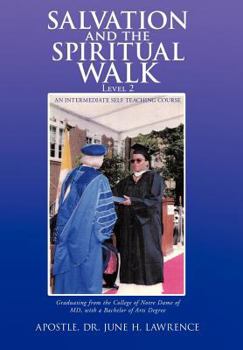 Hardcover Salvation and the Spiritual Walk, Level 2: An Intermediate Self Teaching Course Book