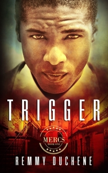 Trigger - Book #1 of the Mercs