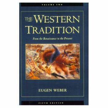 Paperback The Western Tradition: From the Renaissance to the Present, Volume II Book