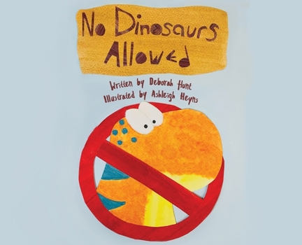 Hardcover No Dinosaurs Allowed (B) Book
