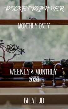 Pocket Planner Monthly Only: Weekly Monthly Planner 2020: 2020 Calendar: Jan 1st - Dec 31