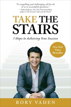 Paperback Take the Stairs: 7 Steps to Achieving True Success Book