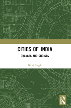 Paperback Cities of India: Changes and Choices Book