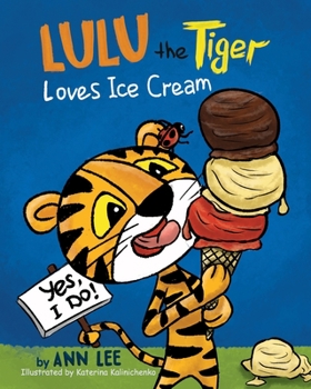 Paperback LULU The Tiger Loves Ice Cream Book