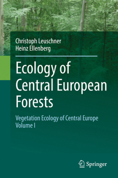 Hardcover Ecology of Central European Forests: Vegetation Ecology of Central Europe, Volume I Book