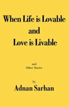 Paperback When Life is Lovable and Love is Livable Book