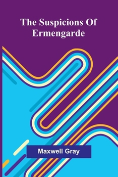 Paperback The suspicions of Ermengarde Book