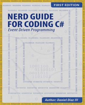 Paperback Nerd Guide for Coding C#: Event Driven Programming Book
