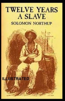 Twelve Years a Slave Illustrated