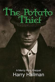 Paperback The Potato Thief: A Mercy Row Prequel Book