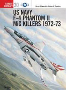 Paperback US Navy F-4 Phantom II MiG Killers: 1972-73 Book