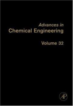 Hardcover Advances in Chemical Engineering: Volume 32 Book