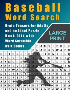 Paperback Baseball Word Search: Brain Teasers for Adults and an Ideal Puzzle Book Gift with Word Scramble as a Bonus Book