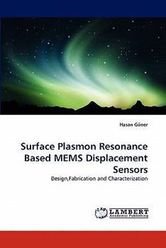 Paperback Surface Plasmon Resonance Based Mems Displacement Sensors Book