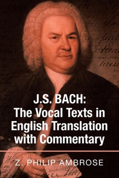 Paperback J.S. Bach: the Vocal Texts in English Translation with Commentary Book