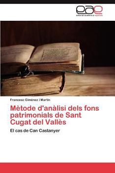 Paperback Metode D'Analisi Dels Fons Patrimonials de Sant Cugat del Valles [Spanish] Book