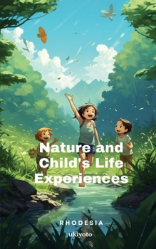 Paperback Nature and Child's Life Experiences Book