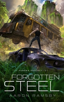 Paperback Forgotten Steel: The Aurora Project Book Two Book