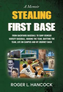 Paperback STEALING FIRST BASE: A Memoir Book
