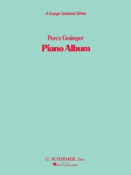 Paperback A Percy Grainger Piano Album: Piano Solo Book