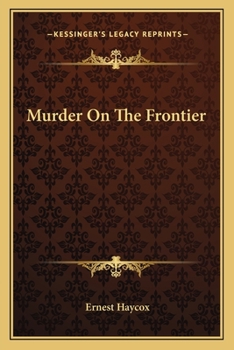 Paperback Murder On The Frontier Book