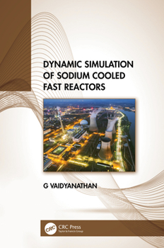 Hardcover Dynamic Simulation of Sodium Cooled Fast Reactors Book