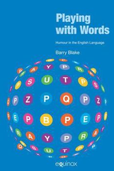 Paperback Playing with Words: Humour in the English Language Book