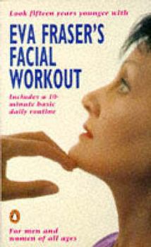 Paperback Eva Fraser's Facial Workout Book