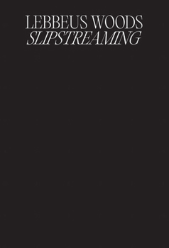 Paperback Lebbeus Woods: Slipstreaming Book