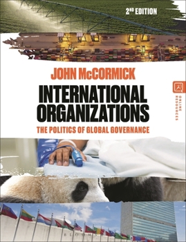International Organizations: The Politics of Global Governance