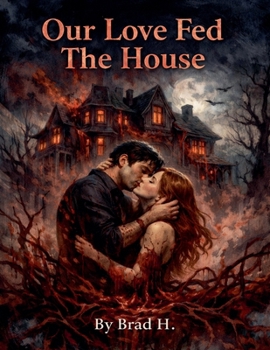 Our Love Fed The House