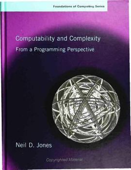 Hardcover Computability and Complexity: From a Programming Perspective Book