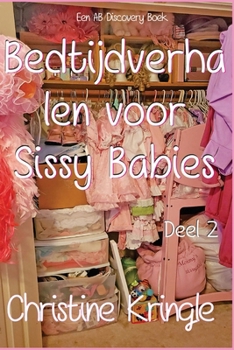 Bedtijdverhalen voor Sissy Babies (Deel 2): Bedtime Stories For Sissy Babies (Vol 2) (Dutch Edition)