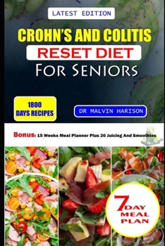 Paperback Crohn's and Colitis Reset Diet for Seniors: Healthy and delicious recipes to prevent, manage, and reverse inflammatory bowel disease Book