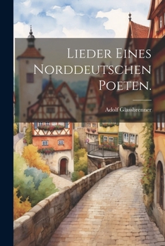 Paperback Lieder eines norddeutschen Poeten. [German] Book