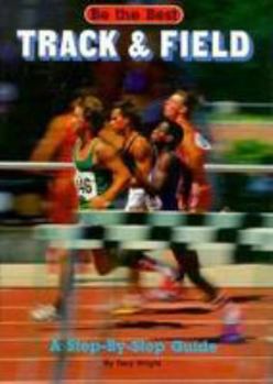 Paperback Track and Field: A Step-By-Step Guide Book