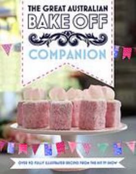 Paperback The Great Australian Bake Off Companion Book