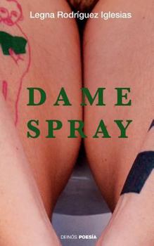 Paperback Dame spray [Spanish] Book