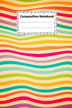Composition notebook Vintage Rainbow Colorful Striped for Teachers School and College: Wide Ruled Journal with white paper (Large 6 x 9 inches - College Ruled 100 Pages)