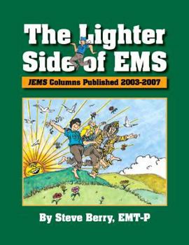 Paperback The Lighter Side of EMS: Jems Columns Published 2003-2007 Book