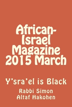 Paperback African-Israel Magazine 2015 March: Y'sra'el is Black Book