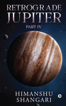 Paperback Retrograde Jupiter - Part IV Book