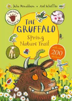 Gruffalo Explorers: The Gruffalo Spring Nature Trail - Book  of the Gruffalo