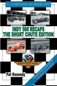 Paperback Indy 500 Recaps the Short Chute Edition Book