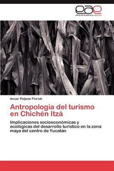 Paperback Antropologia del Turismo En Chichen Itza [Spanish] Book