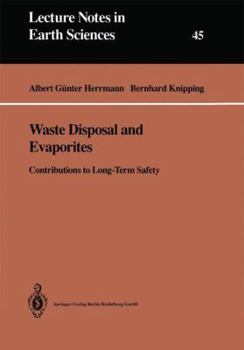 Waste Disposal and Evaporites: Contributions to Long-Term Safety (Lecture Notes in Earth Sciences)