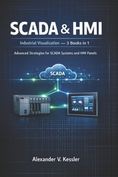 Paperback SCADA & HMI - Industrial Visualization: Advanced Strategies for SCADA Systems and HMI Panels Book