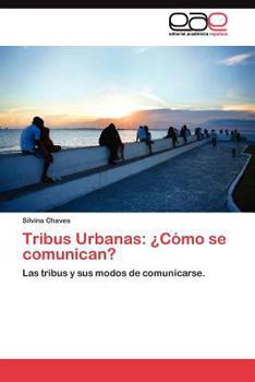 Paperback Tribus Urbanas: ¿Cómo se comunican? [Spanish] Book