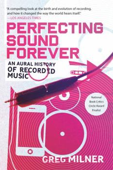 Paperback Perfecting Sound Forever: An Aural History of Recorded Music Book